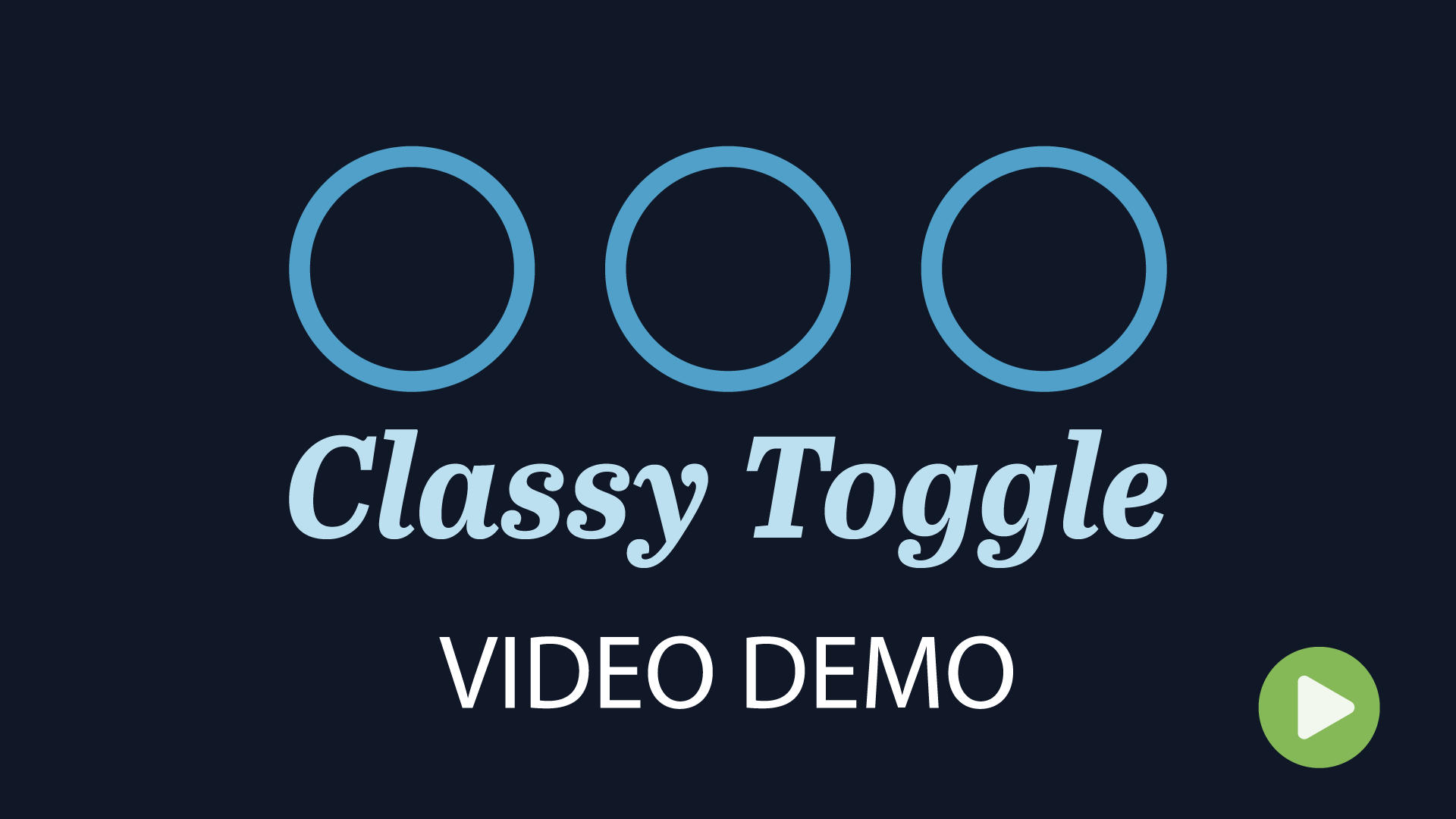 Classy Toggle Demo Video