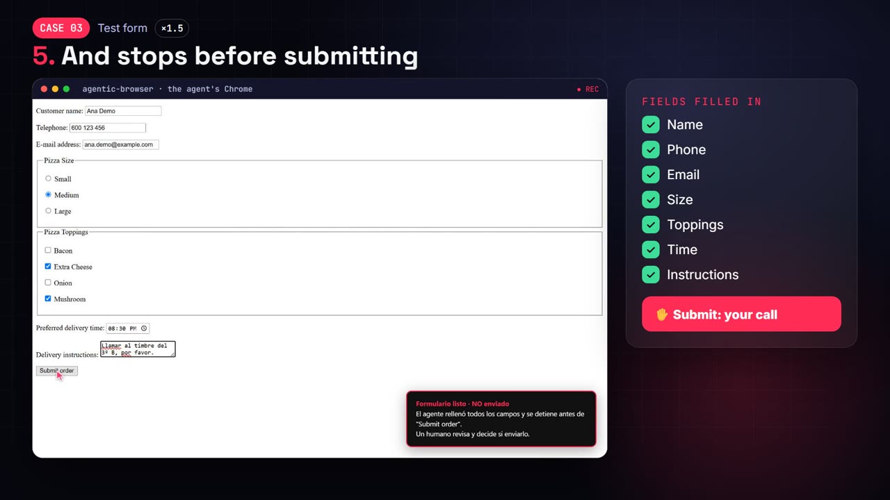 The agent fills in a form and stops before submitting