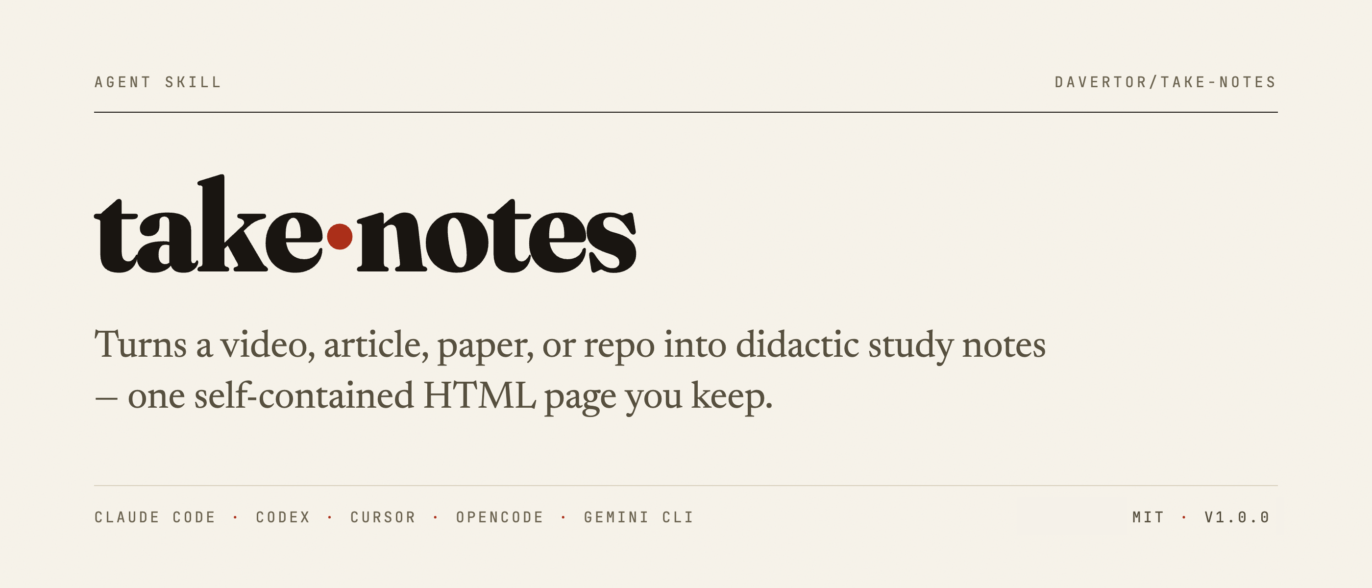 take·notes — turns a video, article, paper, or repo into didactic study notes, one self-contained HTML page you keep. Claude Code, Codex, Cursor, OpenCode, Gemini CLI.