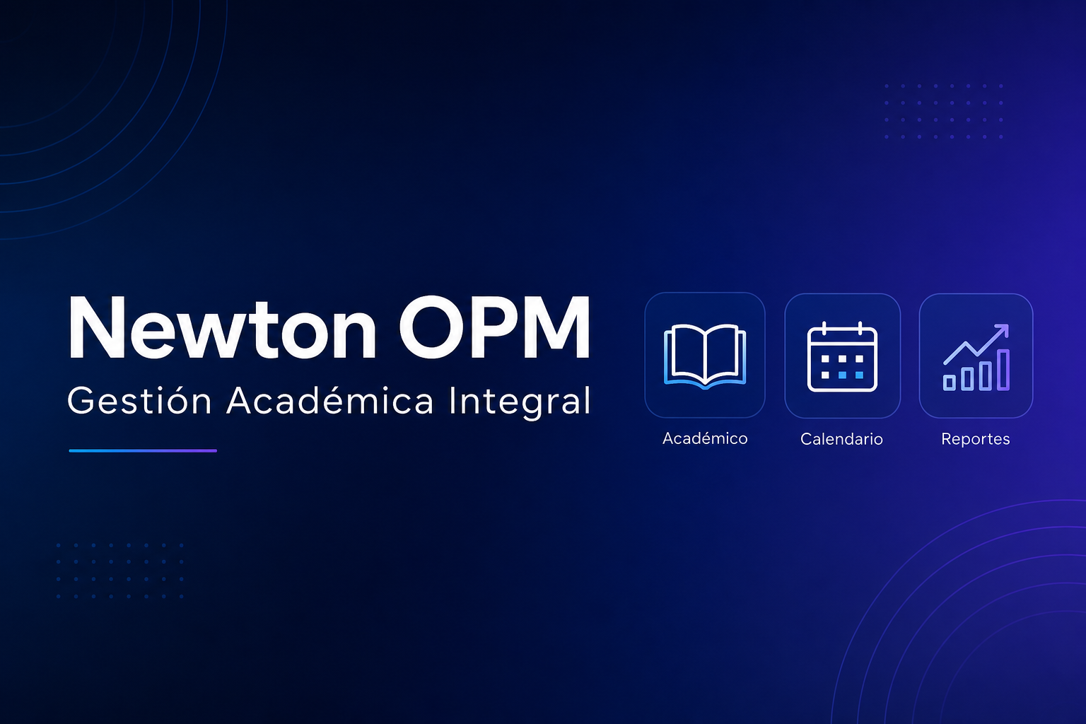 Newton OPM — Gestión Académica Integral