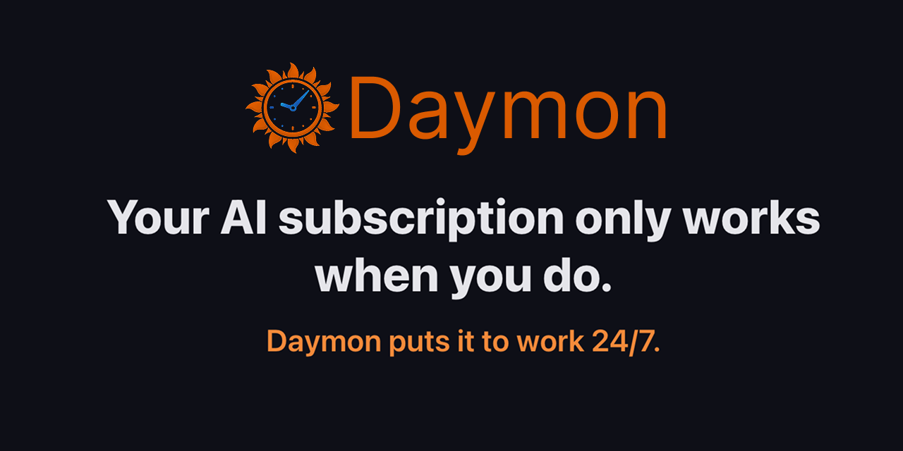 Daymon — Run Claude while you sleep.