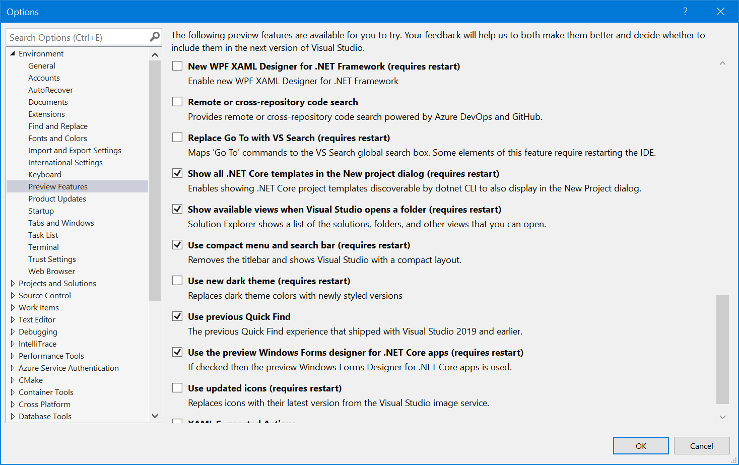 Visual Studio - Tool > Options > Environment > Preview features