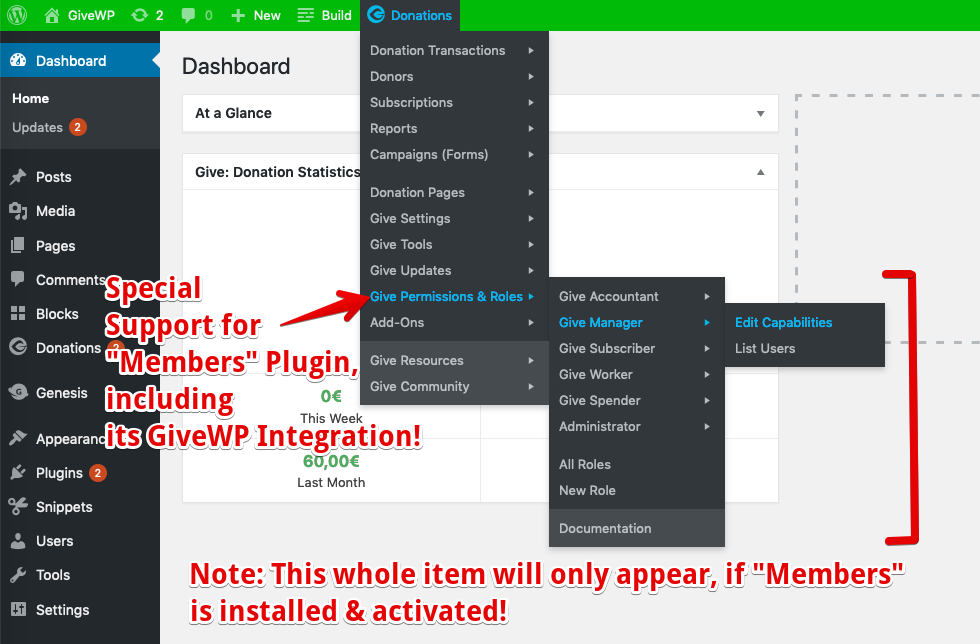 Optional: Support for "Members" plugin baked right in, including its additional GiveWP Integration Add-On