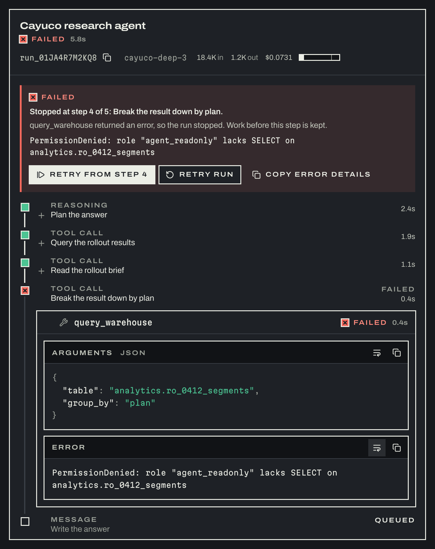 An agent run that failed at step four, in the dark theme, with the tool's error literal and a scoped retry