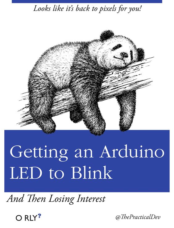 Getting an Arduino LED to Blink | Looks like it's back to pixels for you! | And Then Losing Interest