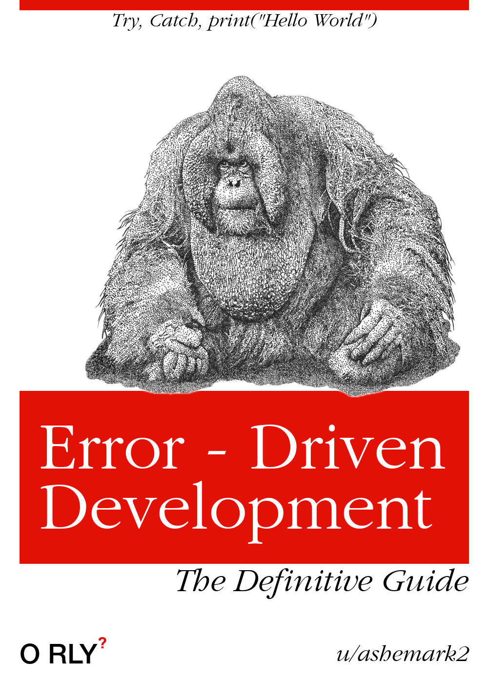 Error - Driven Development | Try, Catch, print("Hello World!")