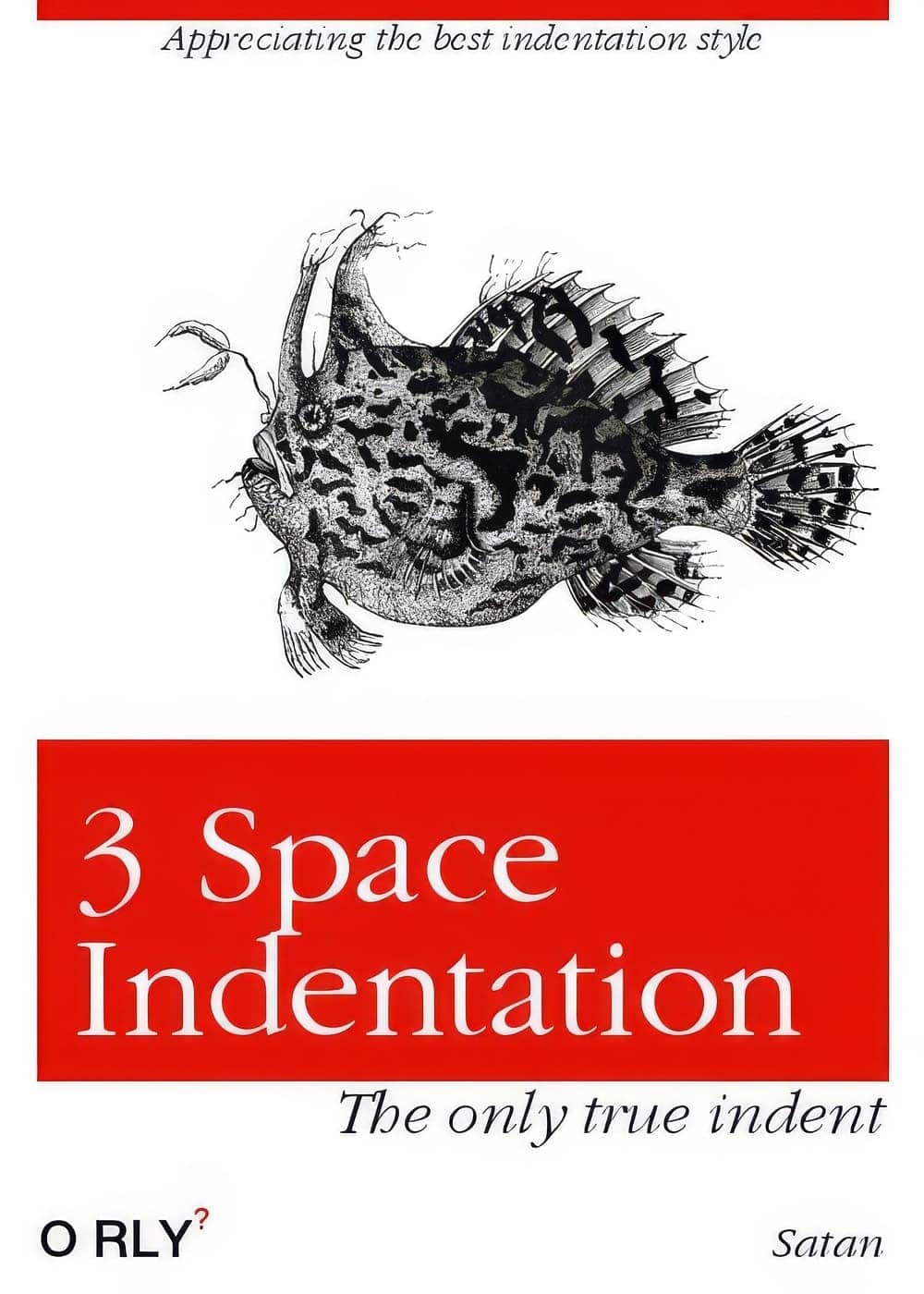 3 Space Indentation | Appreciating the best indentation style | The only true indent