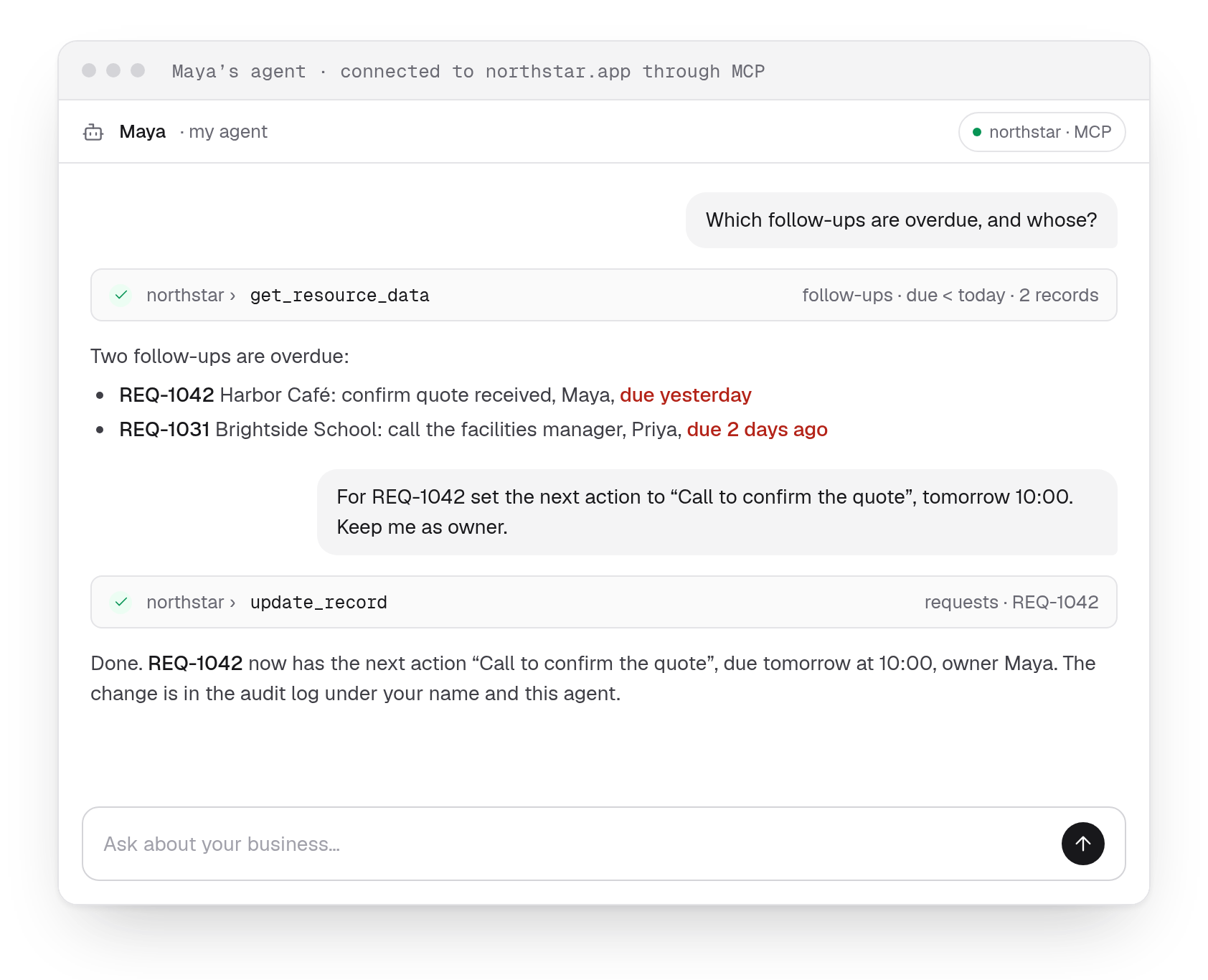 An agent connected to an example business app through MCP: asked which follow-ups are overdue, it lists two requests, then updates the next action of REQ-1042 on the owner's request.