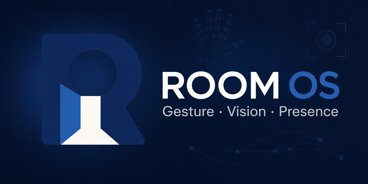 Room OS — Gesture, Vision, Presence