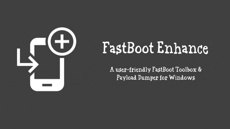 A user-friendly Fastboot ToolBox & Payload Dumper for Windows