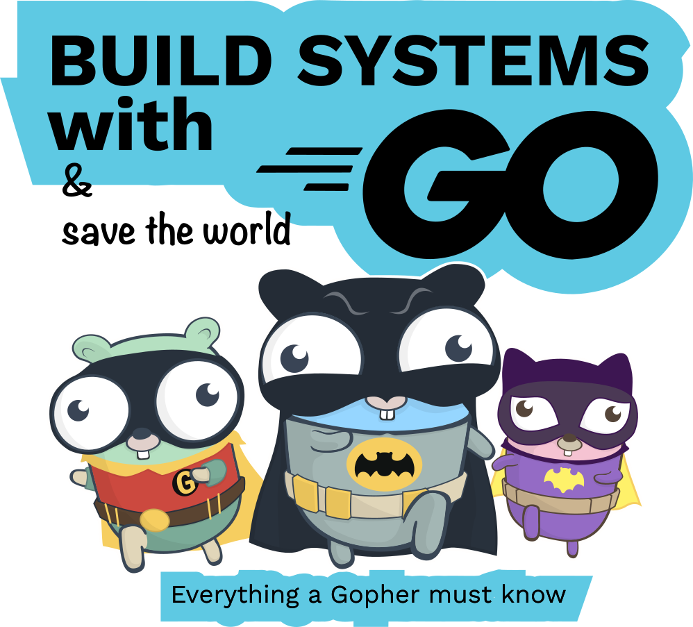 Build systems with GO