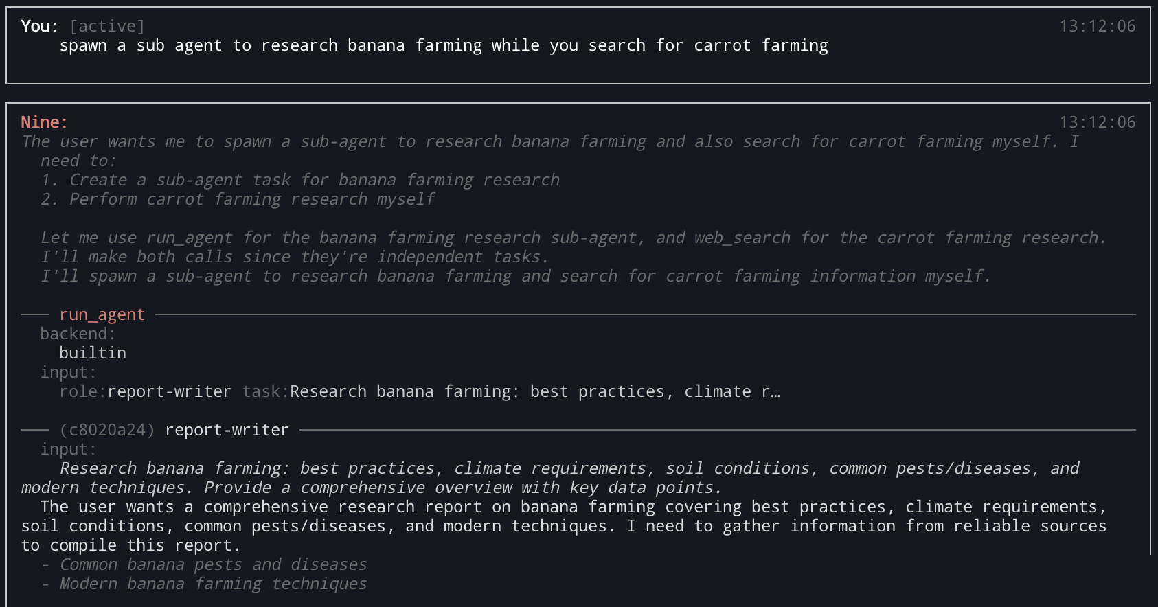 Nine TUI spawning a sub-agent to research banana farming while researching carrot farming itself