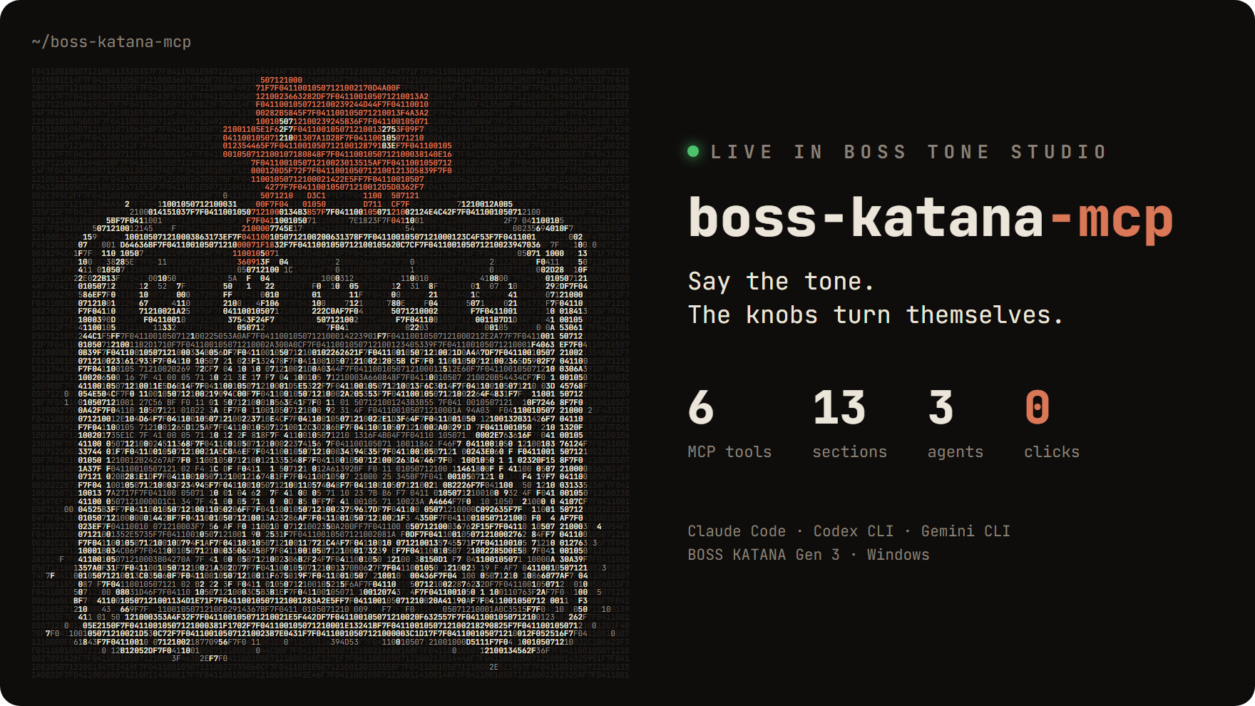 boss-katana-mcp. Live in BOSS TONE STUDIO. Say the tone, the knobs turn themselves. 6 MCP tools, 13 sections, 3 agents, 0 clicks.