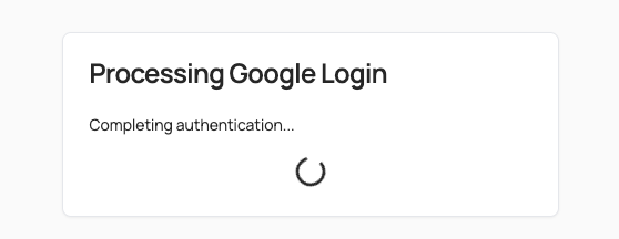 Processing Google Login, completing authentication, with a spinner