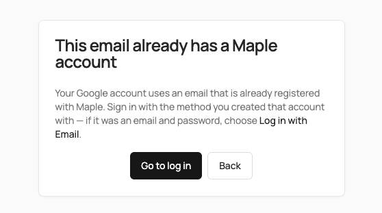 This email already has a Maple account, with Go to log in and Back buttons