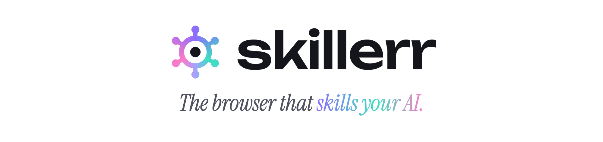 skillerr: the browser that skills your AI