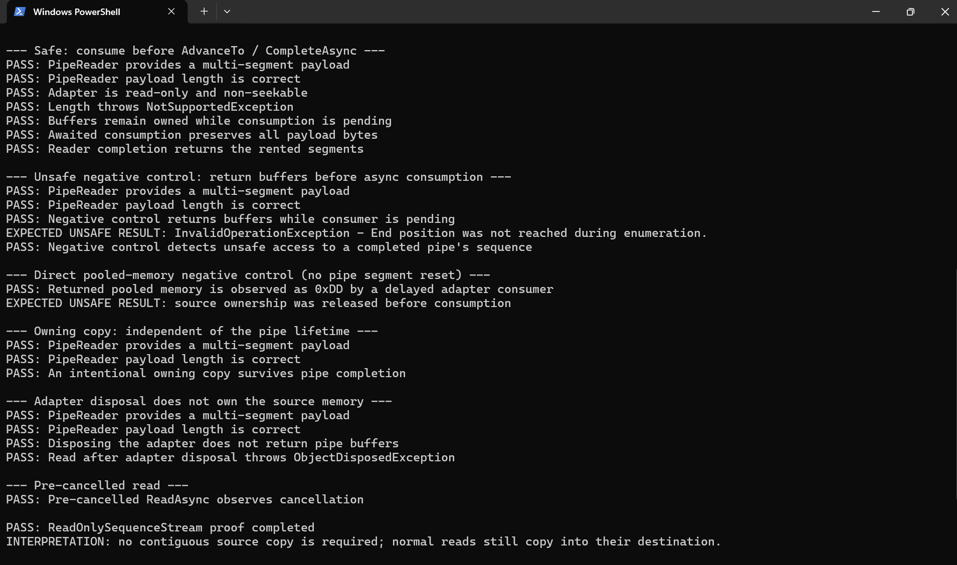 .NET 11 ReadOnlySequenceStream: Keep Pipe Buffers Alive Until Consumption Finishes PowerShell results showing safe consumption, expected unsafe access, owning-copy success, adapter disposal checks, and completed ReadOnlySequenceStream proof.