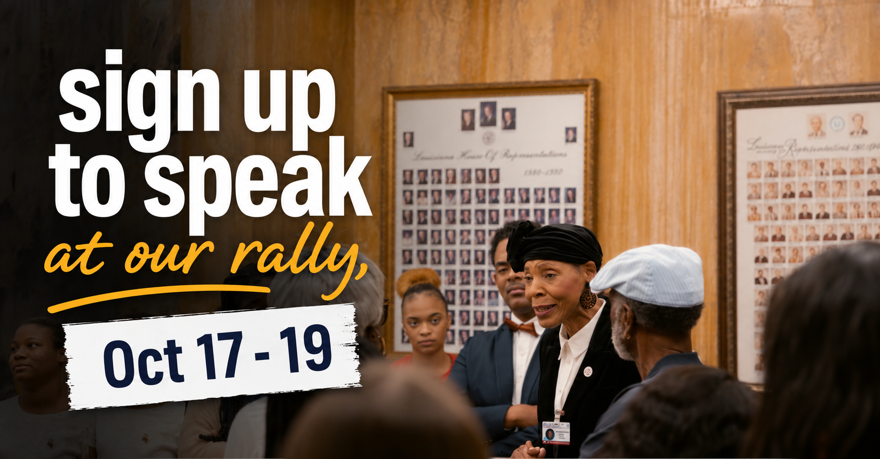 Graphic reading "sign up to speak at our rally, Oct 17 - 19" over a photo of Pat Moore talking with constituents at the State Capitol.