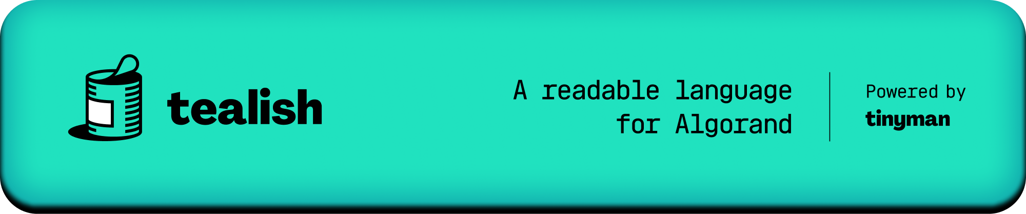 Tealish, A readable language for Algorand, Powered by Tinyman