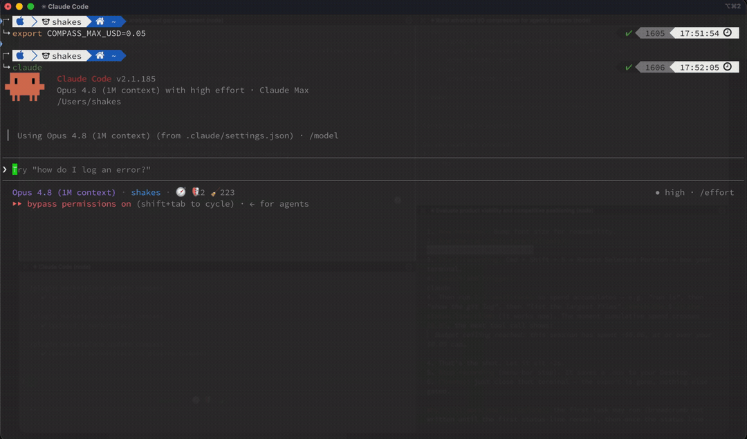 Real Claude Code session with COMPASS_MAX_USD=0.05: 'run ls' executes while session cost climbs $0.09 → $0.35, then 'run git log' is BLOCKED — 'Budget ceiling reached: this session has spent ~$0.35, at or over your $0.05 cap. Stopping before it spends more.'