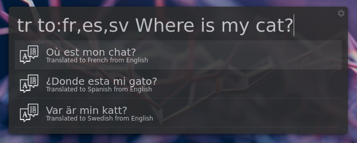 Screenshot showing translation into multiple languages with 'tr to:fr,es,sv Where is my cat?'