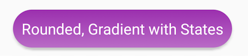 Rounded, Gradient with States