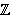 Z