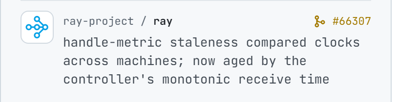 ray-project/ray#66307: handle-metric staleness compared clocks across machines; now aged by the controller's monotonic receive time