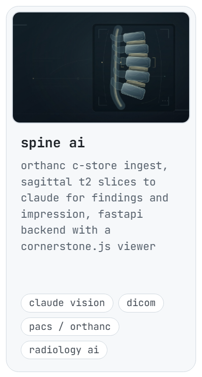 spine ai: orthanc c-store ingest, sagittal t2 slices to claude for findings and impression, fastapi backend with a cornerstone.js viewer
