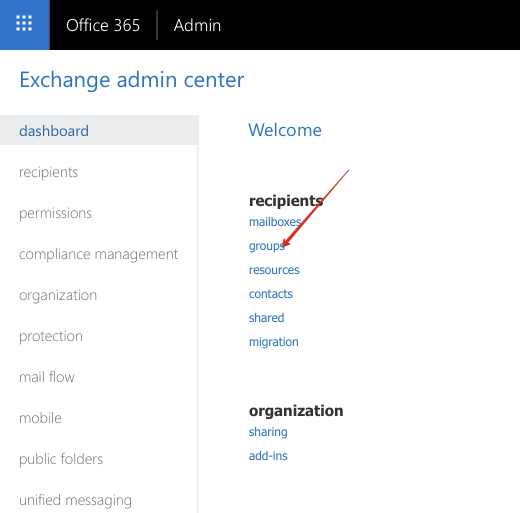 Admin Centers -> Exchange -> Groups