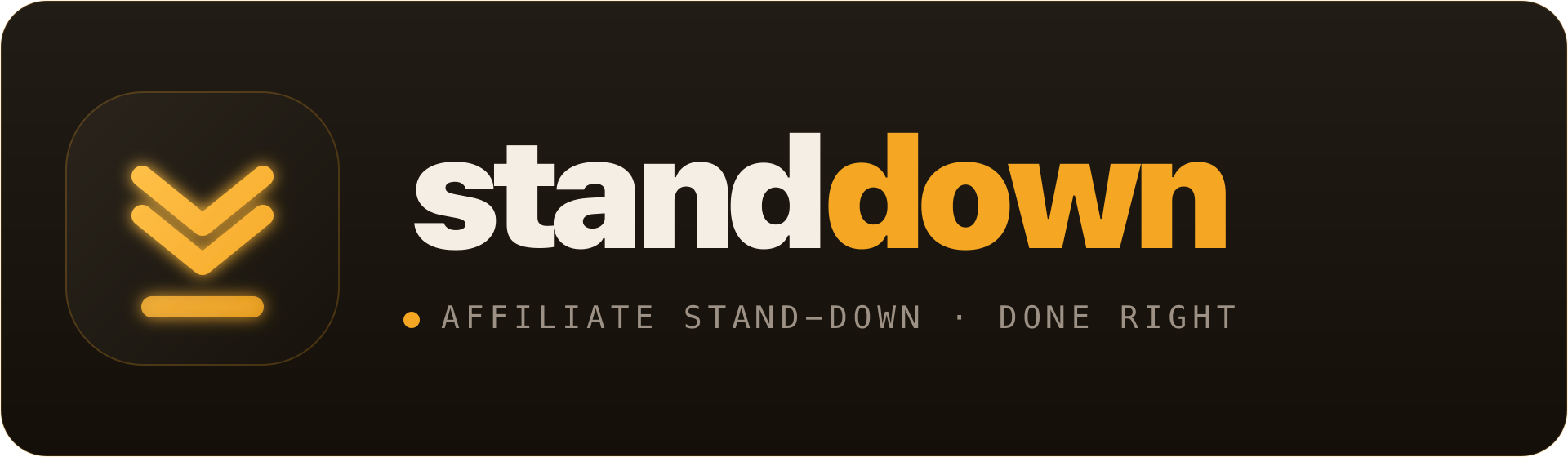standdown — affiliate stand-down, done right