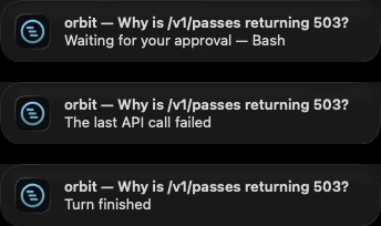Three tray notifications: waiting for approval on Bash, a failed API call, and a finished turn