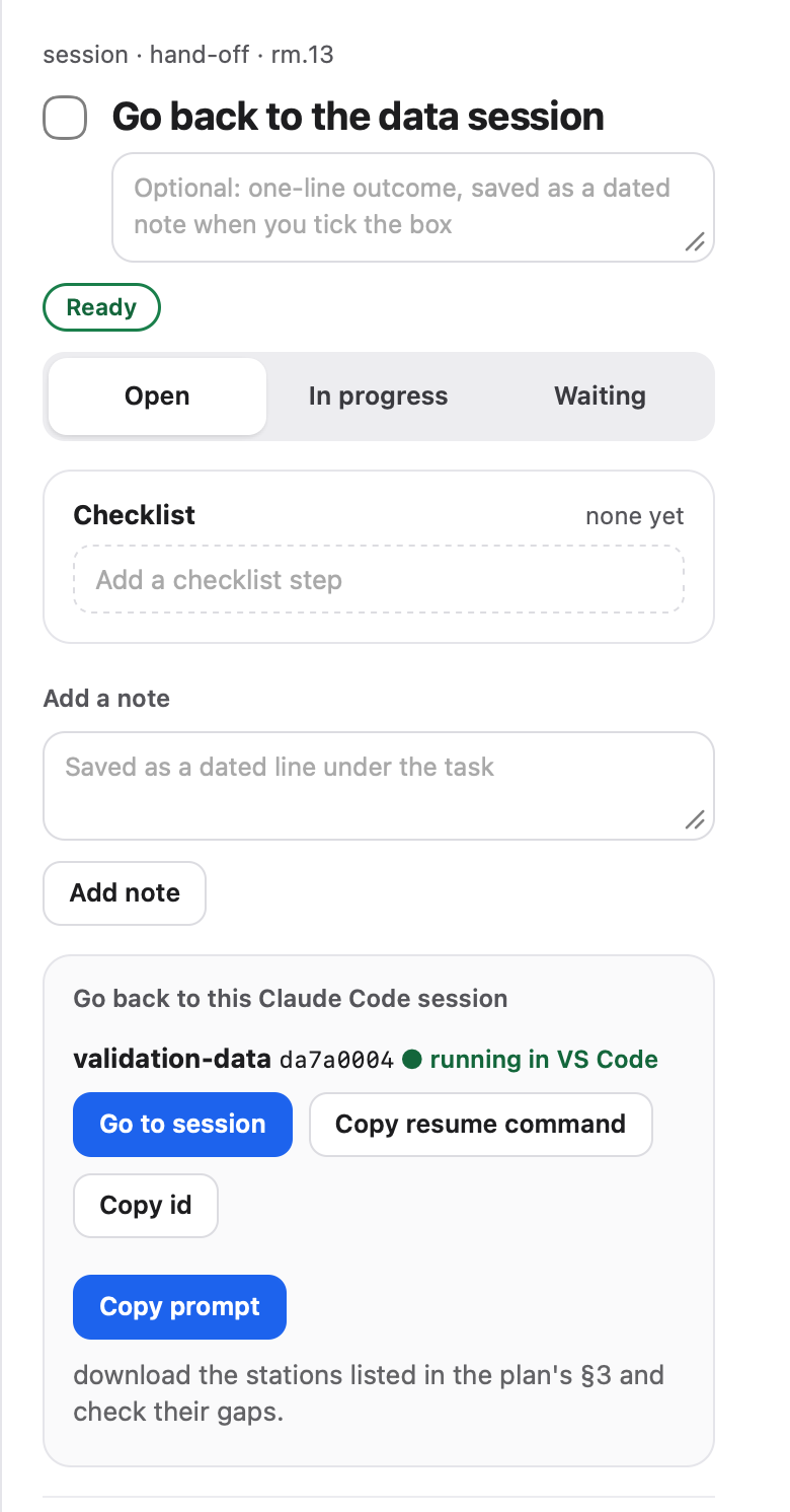 A hand-off's panel: the Claude Code session to go back to, running in VS Code, with Go to session, Copy resume command and Copy prompt, and the prompt itself.