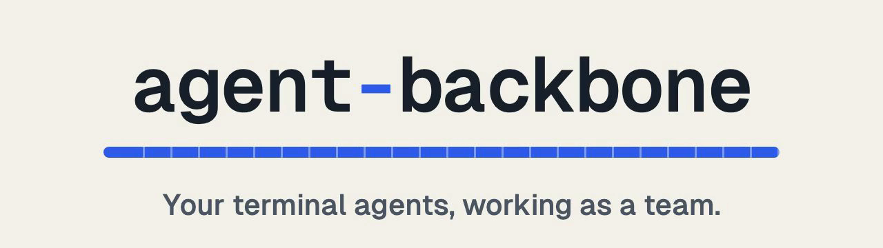 agent-backbone: your terminal agents, working as a team