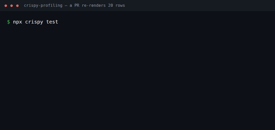 crispy test catches a PR that re-renders 20 rows, explains why and verifies the fix