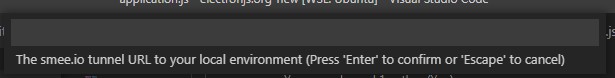 VS Code prompt for the smee url