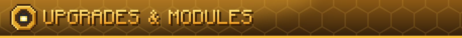 Upgrades & Modules