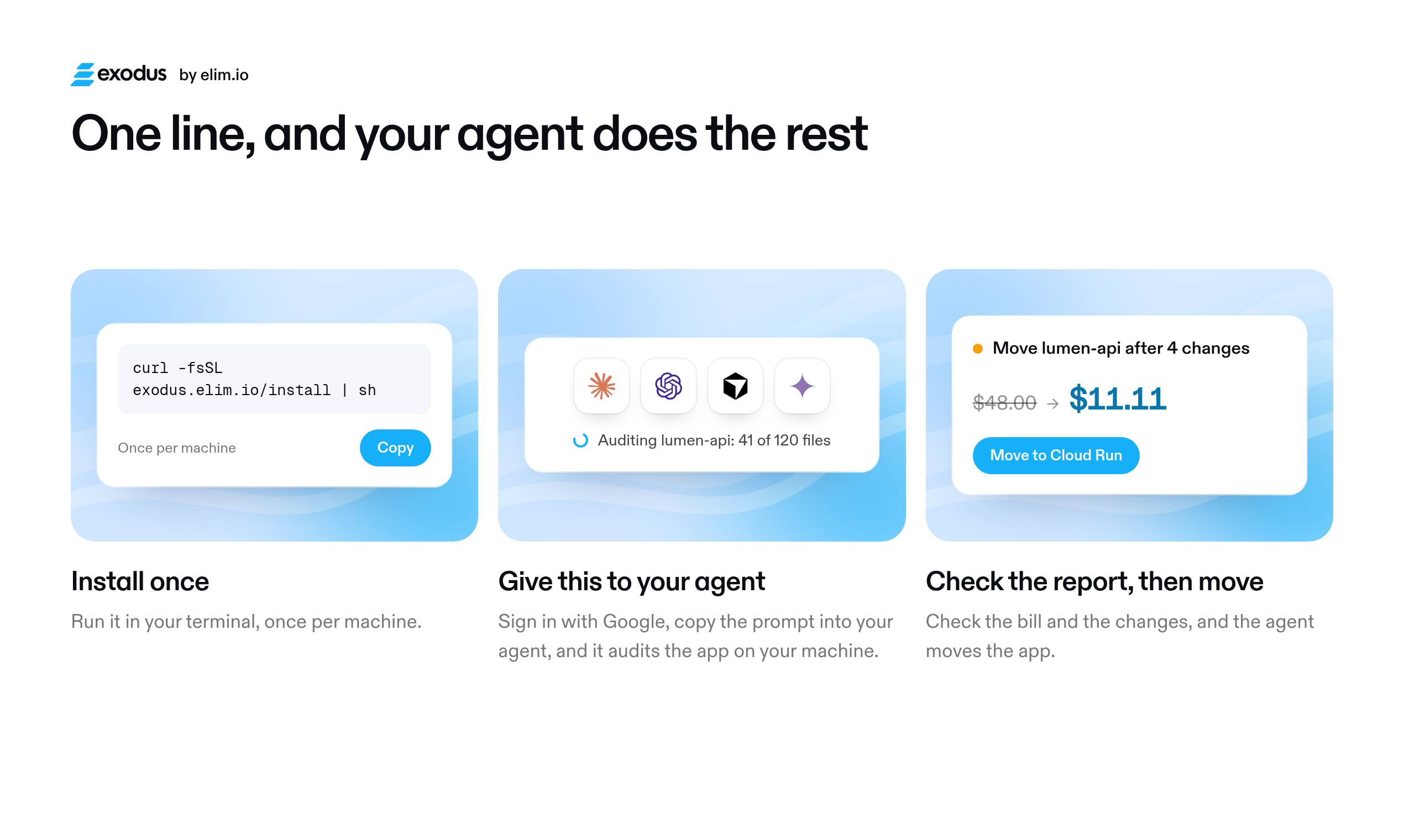 One line to your coding agent: install once, give the agent the prompt, check the report, then move