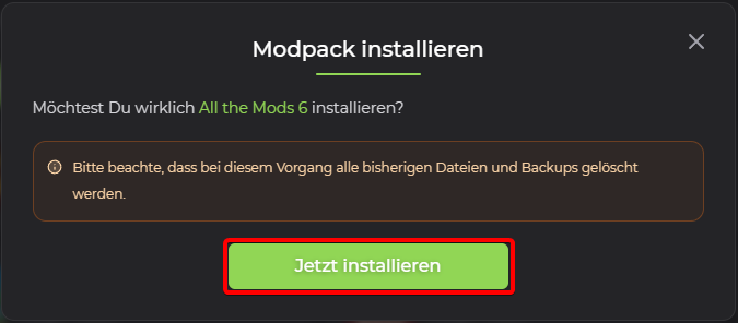 Bestätigungsfenster „Modpack installieren“ mit dem Hinweis auf gelöschte Dateien und dem Button „Jetzt installieren“