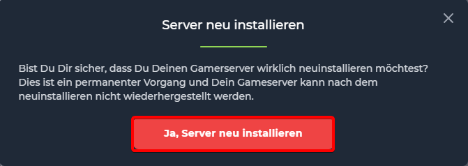 Bestätigungsfenster „Server neu installieren“ mit dem Button „Ja, Server neu installieren“