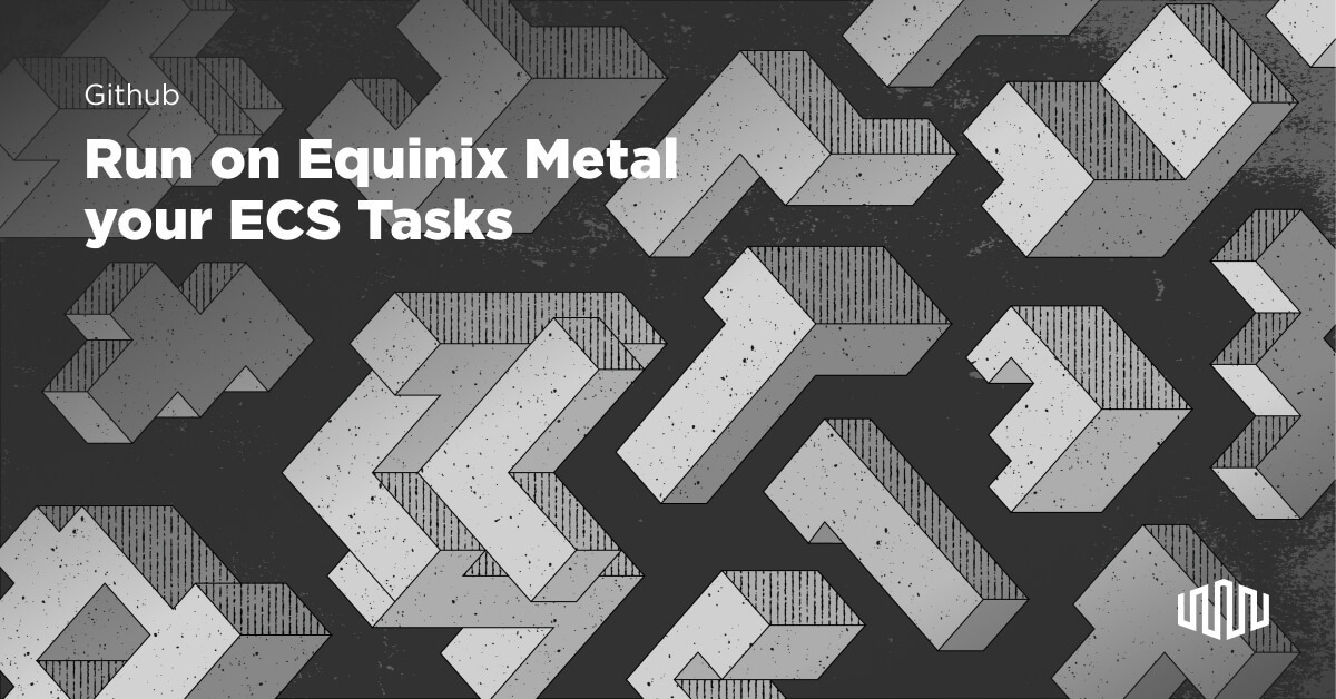 ECS on Equinix Metal