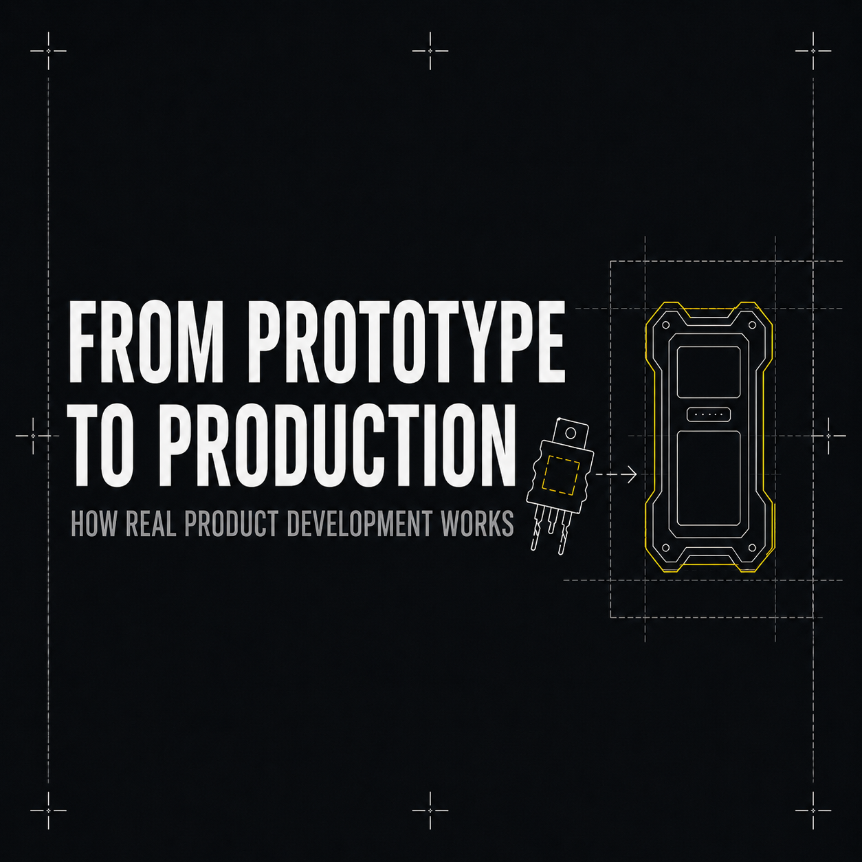 From Prototype to Production: How Real Product Development Works