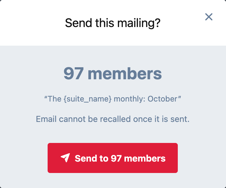 The confirmation, showing how many members the mailing will reach