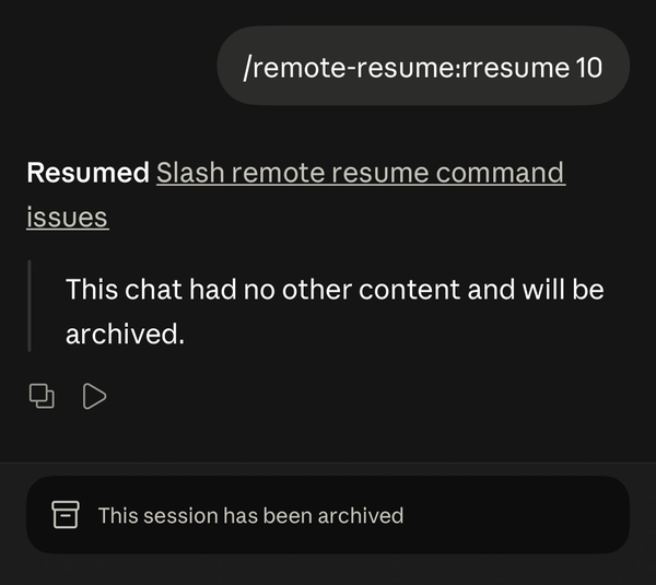 /rresume 10: the reply links to the resumed chat and says this chat had no other content and will be archived; the app then shows it as archived