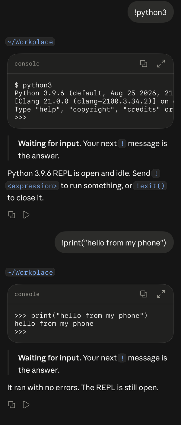 A Python session driven from the Claude iPhone app: !python3 opens the REPL and the reply says it is waiting for input, then !print("hello from my phone") runs in it