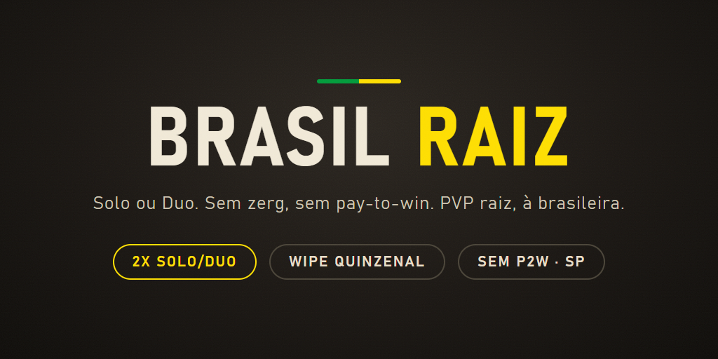 Brasil Raiz 2X | Solo/Duo | Quinzenal | Anti-Cheat | New Sv