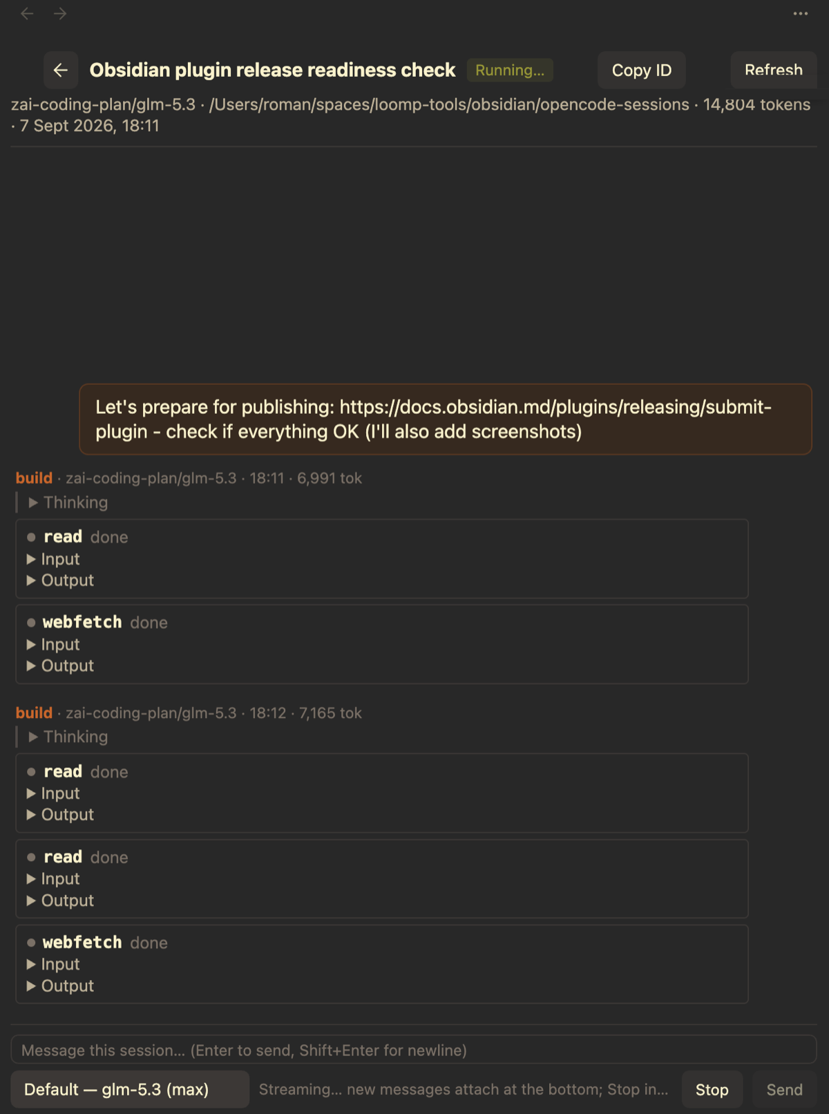 Session chat view streaming a reply: thinking blocks, tool calls with input/output, model picker in the composer