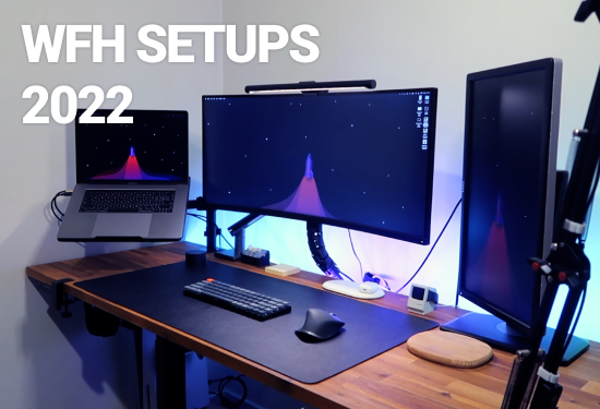 My desktop setups for WFH 2022
