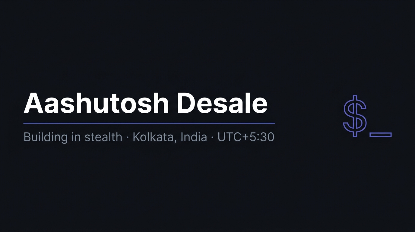 Aashutosh Desale β Building in stealth Β· Amalner, India