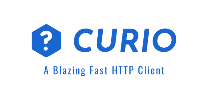 Curio - A Blazing Fast HTTP Client